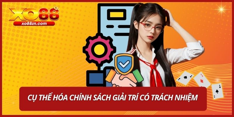 Cụ thể hóa chính sách giải trí có trách nhiệm
