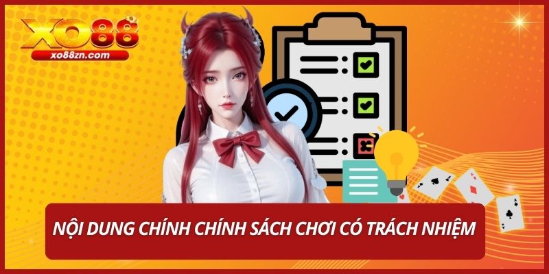 Nội dung chính chính sách chơi có trách nhiệm